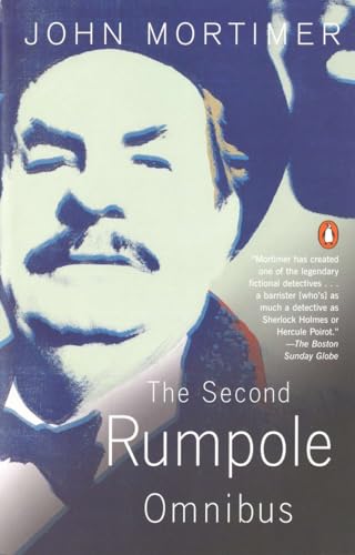The Second Rumpole Omnibus: Rumpole for the Defence/Rumpole and the Golden Thread/Rumpole's Last Case The Second Rumpole Omnibus: Rumpole for the Defence/Rumpole and the Golden Thread/Rumpole's Last Case
