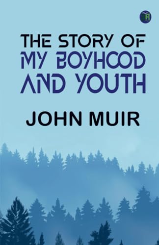 The Story of My Boyhood and Youth von Zinc Read
