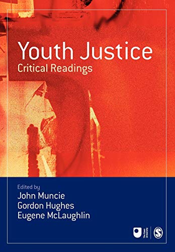 Youth Justice: Critical Readings (Published in Association With the Open University)