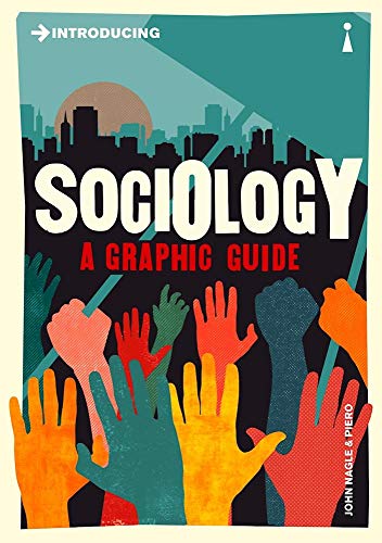 Introducing Sociology: A Graphic Guide (Introducing Graphic Guides)