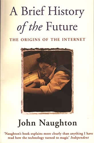 A Brief History of the Future: Origins Of The Internet von Weidenfeld & Nicolson