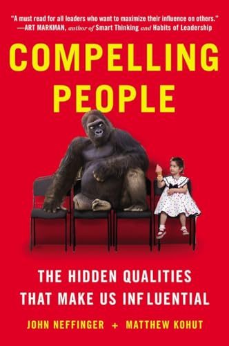 Compelling People: The Hidden Qualities That Make Us Influential von Plume