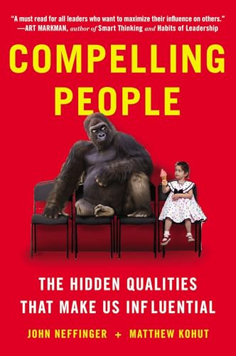 Compelling People: The Hidden Qualities That Make Us Influential von Plume