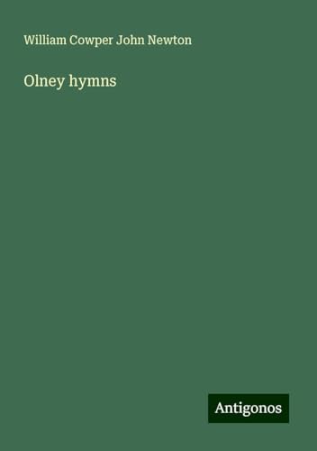 Olney hymns von Antigonos Verlag