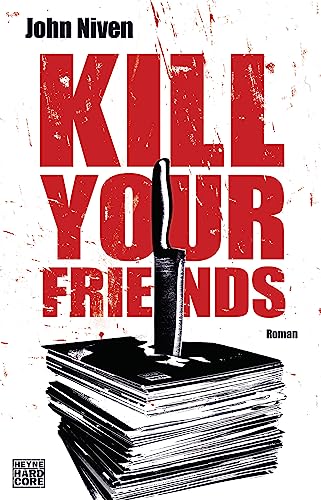 Kill Your Friends: Roman von Heyne Taschenbuch