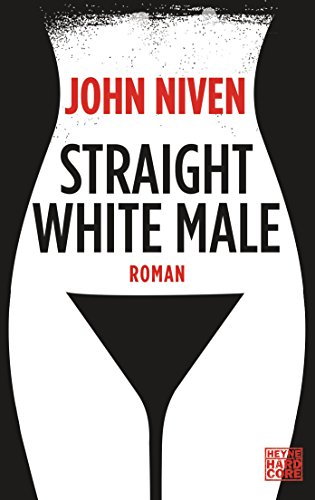 Straight White Male: Roman von Heyne Taschenbuch