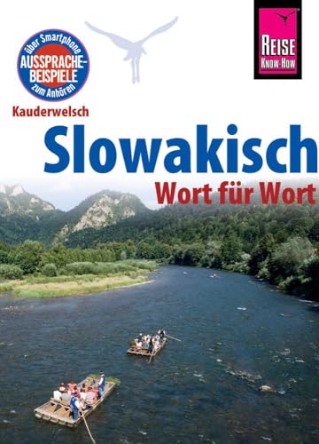 Slowakisch - Wort für Wort: Kauderwelsch-Sprachführer von Reise Know-How von Reise Know-How Rump GmbH