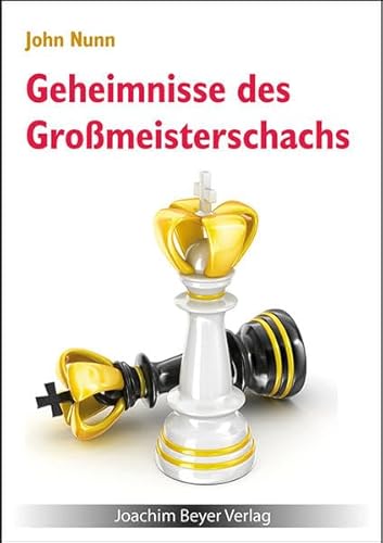 Geheimnisse des Großmeisterschachs von Beyer, Joachim Verlag