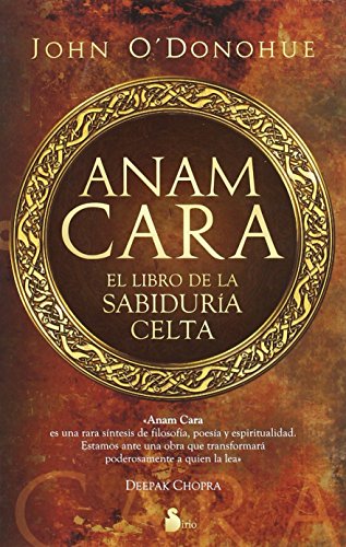 Anam Cara: El Libro de la Sabiduria Celta = Anam Cara (2010) von Editorial Sirio