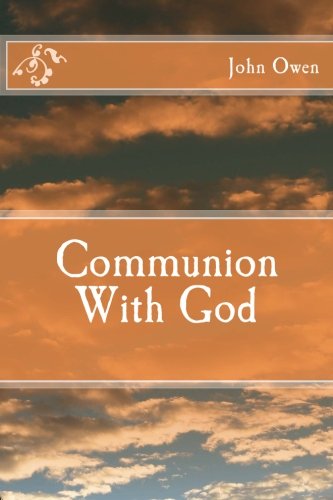 Communion With God Communion With God von CreateSpace Independent Publishing Platform