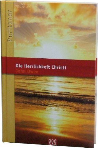 Die Herrlichkeit Christi (Puritaner)