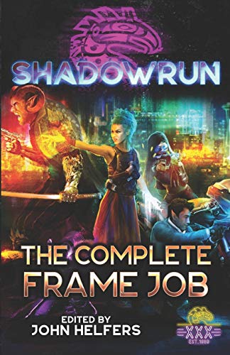 Shadowrun: The Complete Frame Job von Catalyst Game Labs