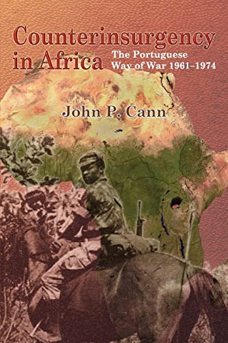 Counterinsurgency in Africa: The Portugese Way of War 1961-74 (Helion Studies in Military History, Band 12)