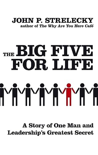 The Big Five For Life: A story of one man and leadership's greatest secret von Hachette