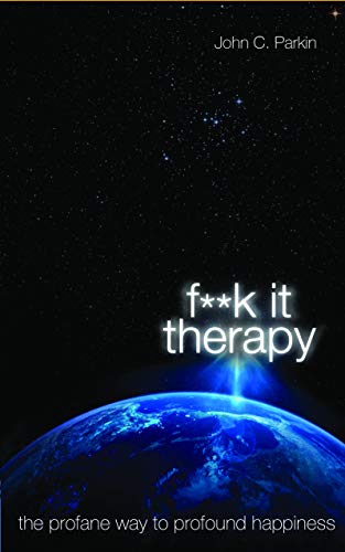 Fuck It Therapy: The Profane Way to Profound Happiness von Hay House UK Ltd