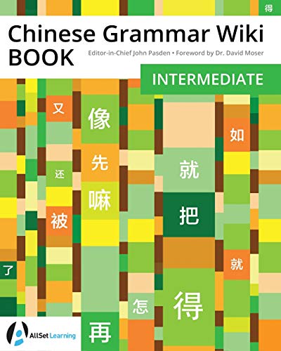 Chinese Grammar Wiki BOOK: Intermediate von Mind Spark Press