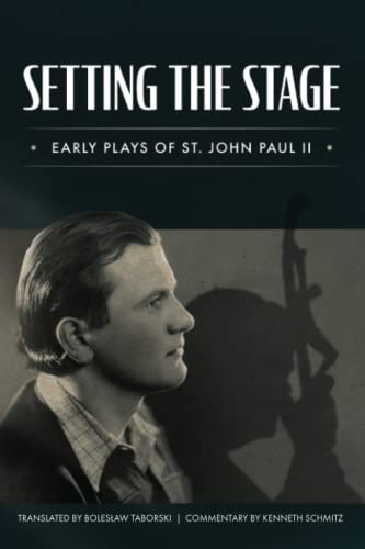Setting the Stage: Early Plays of St. John Paul II