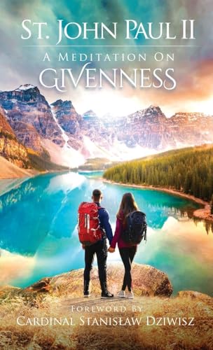 A Meditation on Givenness von Totus Tuus Press