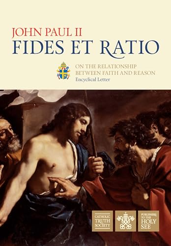 Fides et Ratio von Catholic Truth Society