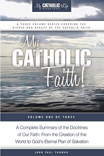 My Catholic Faith! (My Catholic Life! Series, Band 1)
