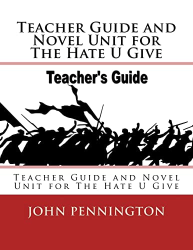 Teacher Guide and Novel Unit for The Hate U Give: Teacher Guide and Novel Unit for The Hate U Give (Lessons on Demand)