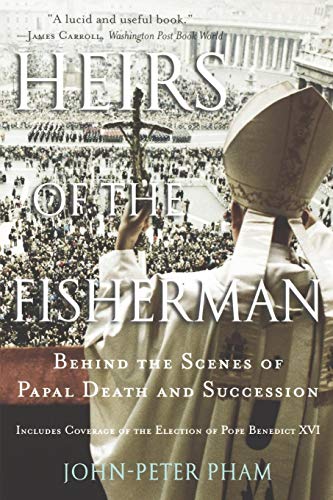 Heirs of the Fisherman: Behind the Scenes of Papal Death and Succession von Oxford University Press USA