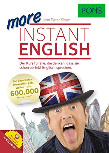 PONS More Instant English: Der Sprachkurs für alle, die denken, dass sie schon perfekt Englisch sprechen (PONS Instant) von Pons GmbH