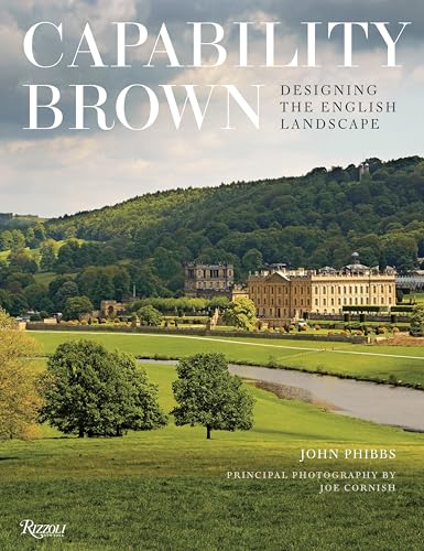 Capability Brown: Designing the English Landscape