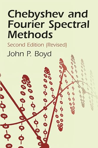 Chebyshev and Fourier Spectral Methods (Dover Books on Mathematics) von Dover Publications