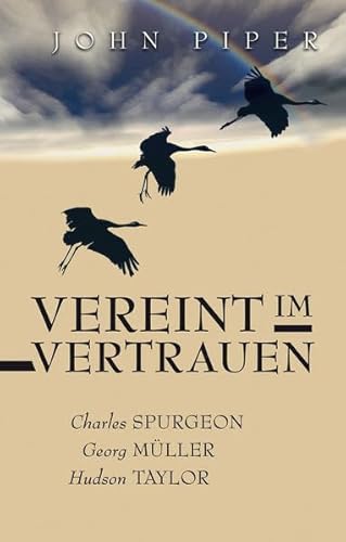 Vereint im Vertrauen Vereint im Vertrauen