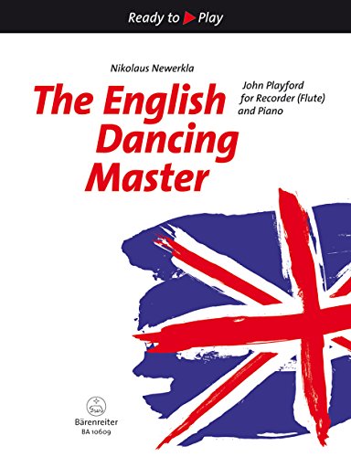 The English Dancing Master for Recorder (Flute) an Piano von Bärenreiter Verlag Kasseler Großauslieferung