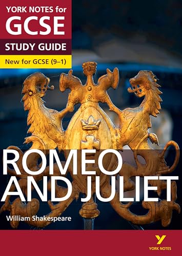 Romeo and Juliet: York Notes for GCSE - everything you need to study and prepare for the 2025 and 2026 exams: (York Notes)