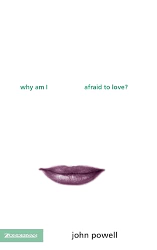 Why am I Afraid to Love?