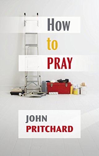 How to Pray How to Pray von SPCK Publishing