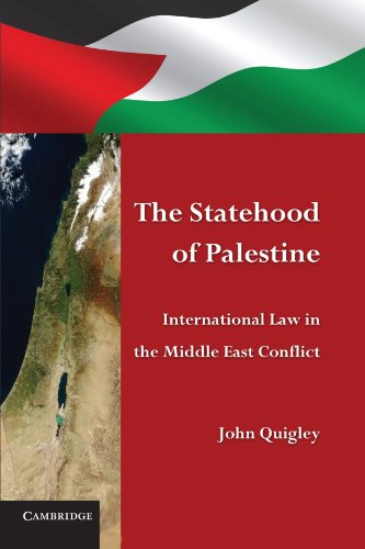 The Statehood of Palestine: International Law in the Middle East Conflict The Statehood of Palestine: International Law in the Middle East Conflict von Cambridge University Press
