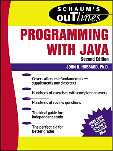 Schaum's Outline of Programming with Java: Schaum's Outline of 'Theory and Problems of Programming with Java' (Schaum's Outline Series)