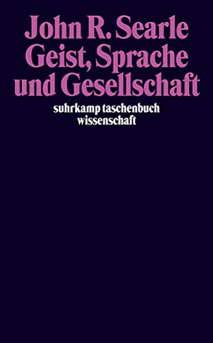 Geist, Sprache und Gesellschaft: Philosophie der wirklichen Welt (suhrkamp taschenbuch wissenschaft) von Suhrkamp Verlag AG
