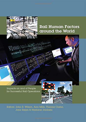 Rail Human Factors around the World von CRC Press