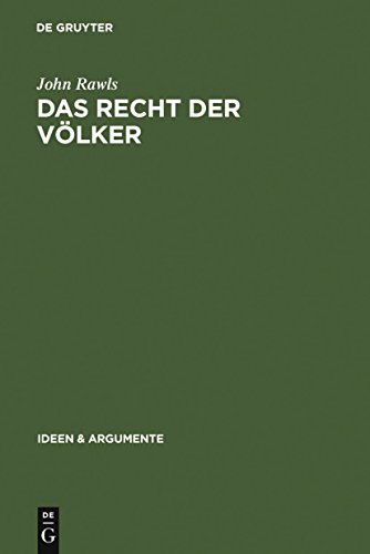 Das Recht der Völker: Enthält: Nochmals: Die Idee der öffentlichen Vernunft (Ideen & Argumente) von de Gruyter