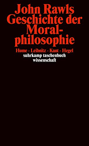 Geschichte der Moralphilosophie: Hume, Leibniz, Kant, Hegel (suhrkamp taschenbuch wissenschaft) von Suhrkamp Verlag AG