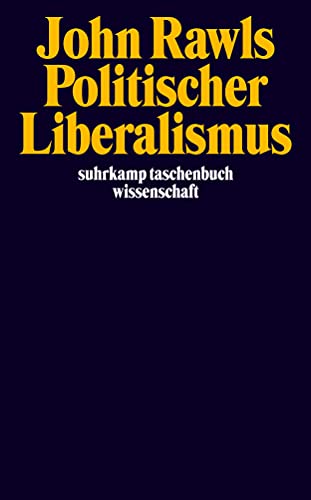 Politischer Liberalismus (suhrkamp taschenbuch wissenschaft) von Suhrkamp Verlag AG