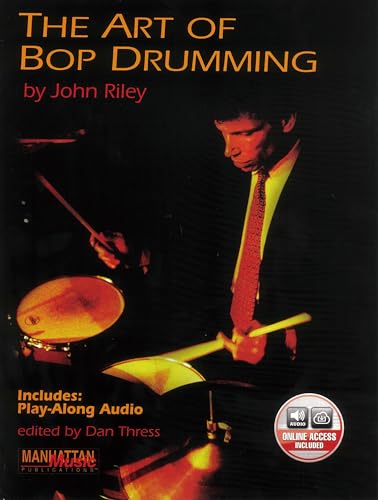 The Art of Bop Drumming: incl. Online Code (Manhattan Music Publications)