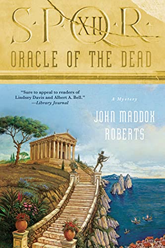 S.P.Q.R. Xii: Oracle of the Dead: A Mystery (SPQR, 12, Band 12)