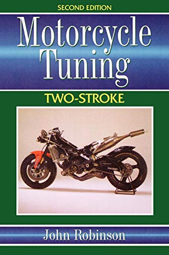 Motorcycle Tuning Two-Stroke: Two Stroke (Motorcycle Tuning) von Butterworth-Heinemann