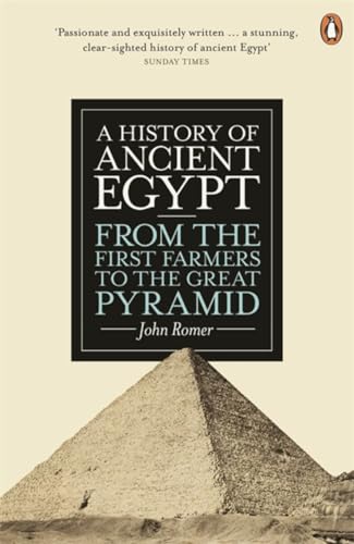 A History of Ancient Egypt: From the First Farmers to the Great Pyramid von Penguin