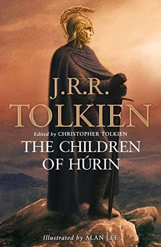 The Children of Húrin: Ed. by Christopher Tolkien von Harper Collins Publ. UK