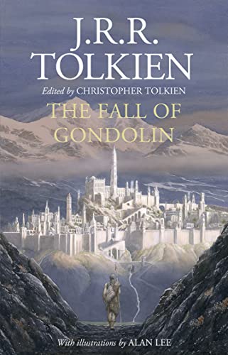 The Fall of Gondolin: J. R. R. Tolkien and Christopher Tolkien von Harper Collins Publ. UK