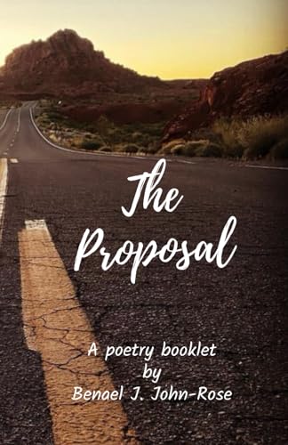 The Proposal: A Poetry Booklet von Independently published
