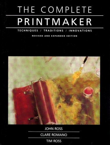 Complete Printmaker: Techniques/Traditions/Innovations von The Free Press