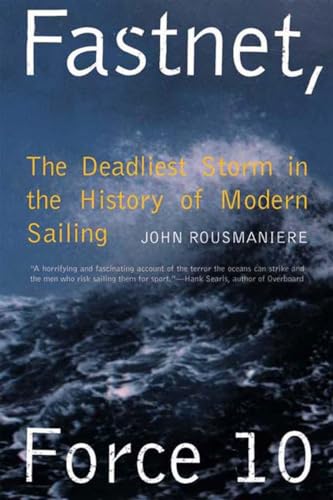 Fastnet, Force 10: The Deadliest Storm in the History of Modern Sailing von W. W. Norton & Company